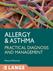 ALLERGY AND ASTHMA : PRACTICAL DIAGNOSIS AND MANAGEMENT