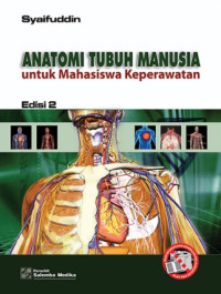 Image of ANATOMI TUBUH MANUSIA UNTUK MAHASISWA KEPERAWATAN EDISI 2