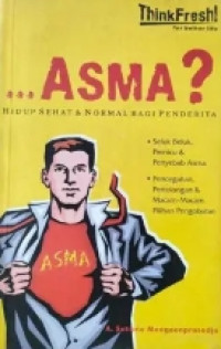 Image of ASMA: HIDUP SEHAT DAN NORMAL BAGI PENDERITA