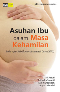 Image of ASUHAN IBU DALAM MASA KEHAMILAN