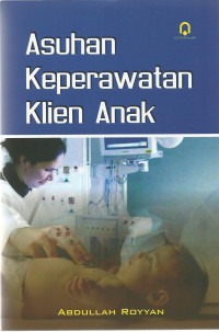 Image of ASUHAN KEPERAWATAN KLIEN ANAK