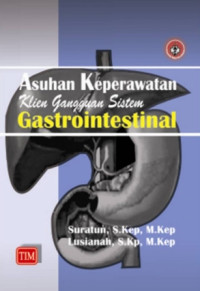 Image of ASUHAN KEPERAWATAN KLIEN GANGGUAN SISTEM GASTROINTESTINAL