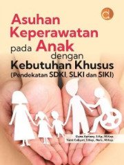 ASUHAN KEPERAWATAN PADA ANAK DENGAN KEBUTUHAN KHUSUS