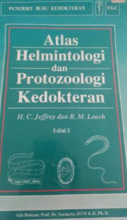 ATLAS HELMINTOLOGI DAN PROTOZOOLOGI KEDOKTERAN EDISI 3