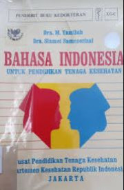 BAHASA INDONESIA UNTUK PENDIDIKAN TENAGA KESEHATAN