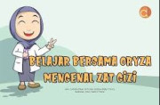 BELAJAR BERSAMA ORYZA MENGENAL ZAT GIZI