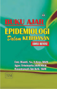 Image of BUKU AJAR EPIDEMIOLOGI DALAM KEBIDANAN EDISI REVISI