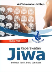 BUKU AJAR KEPERAWATAN JIWA BERBASIS TEORI, BUKTI DAN RISET