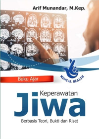 Image of BUKU AJAR KEPERAWATAN JIWA BERBASIS TEORI, BUKTI DAN RISET