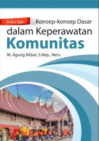 Image of BUKU AJAR KONSEP-KONSEP DASAR DALAM KEPERAWATAN KOMUNITAS
