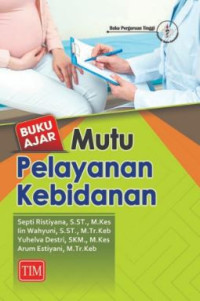 Image of BUKU AJAR MUTU PELAYANAN KEBIDANAN