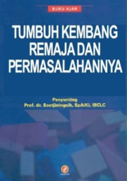 BUKU AJAR TUMBUH KEMBANG REMAJA DAN PERMASALAHANNYA