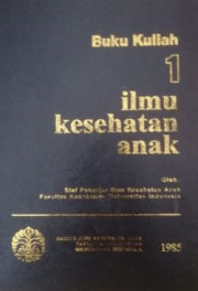 BUKU KULIAH ILMU KESEHATAN ANAK 1