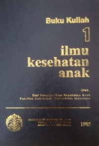 Image of BUKU KULIAH ILMU KESEHATAN ANAK 1
