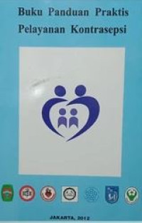 Image of BUKU PANDUAN PRAKTIS PELAYANAN KONTRASEPSI EDISI 2