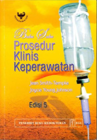 Image of BUKU SAKU PROSEDUR KLINIS KEPERAWATAN EDISI 5