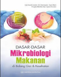 Image of DASAR - DASAR MIKROBIOLOGI MAKANAN DI BIDANG GIZI DAN KESEHATAN