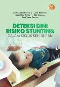 Image of DETEKSI DINI RISIKO STUNTING DALAM SIKLUS KEHIDUPAN
