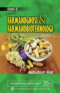 Image of FARMAKOGNOSI DAN FARMAKOBIOTEKNOLOGI EDISI 2 VOL 1