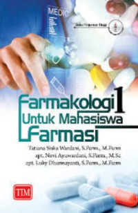 Image of FARMAKOLOGI 1 UNTUK MAHASISWA FARMASI
