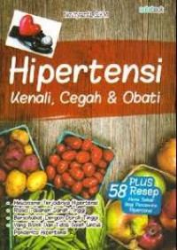 Image of HIPERTENSI KENALI, CEGAH DAN OBATI