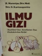 ILMU GIZI KORELASI GIZI, KESEHATAN DAN PRODUKTIVITAS KERJA