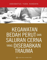 Image of KEGAWATAN BEDAH PERUT DAN SALURAN CERNA YANG DISEBABKAN TRAUMA