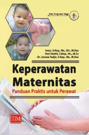 KEPERAWATAN MATERNITAS PANDUAN PRAKTIS UNTUK PERAWAT
