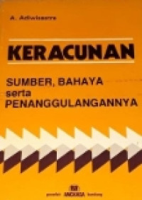 Image of KERACUNAN: SUMBER, BAHAYA SERTA PENANGGULANGANNYA