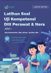 LATIHAN SOAL UJI KOMPETENSI DIII PERAWAT DAN NERS JILID I
