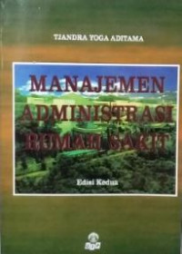 Image of MANAJEMEN ADMINISTRASI RUMAH SAKIT