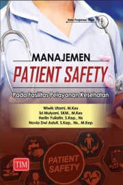 MANAJEMEN PATIENT SAFETY PADA FASILITAS PELAYANAN KESEHATAN
