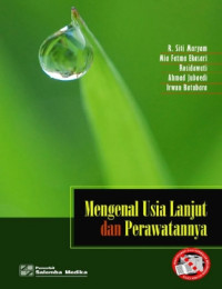 Image of MENGENAL USIA LANJUT DAN PERAWATANNYA