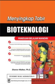 MENYINGKAP TABIR BIOTEKNOLOGI