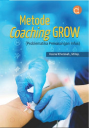METODE COACHING GROW : PROBLEMATIKA PEMASANGAN INFUS