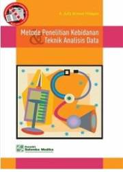 METODE PENELITIAN KEBIDANAN DAN TEKNIS ANALISIS DATA