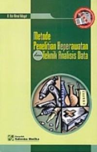 Image of METODE PENELITIAN KEPERAWATAN DAN TEKNIK ANALISIS DATA