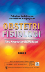OBSTETRI FISIOLOGI : ILMU KESEHATAN REPRODUKSI EDISI 2
