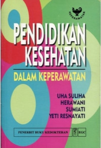 Image of PENDIDIKAN KESEHATAN DALAM KEPERAWATAN