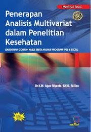 PENERAPAN ANALISIS MULTIVARIAT DALAM PENELITIAN KESEHATAN