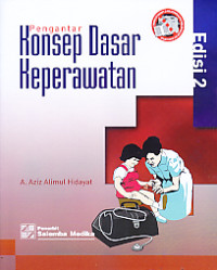 Image of PENGANTAR KONSEP DASAR KEPERAWATAN EDISI 2