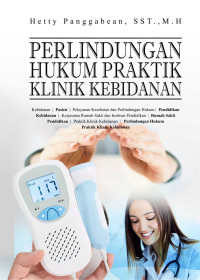 Image of PERLINDUNGAN HUKUM PRAKTIK KLINIK KEBIDANAN