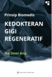 PRINSI BIOMEDIS KEDOKTERAN GIGI REGENERATIF
