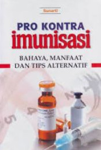 Image of PRO KONTRA IMUNISASI: BAHAYA, MANFAAT DAN TIPS ALTERNATIF