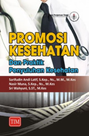 PROMOSI KESEHATAN DAN PRAKTIK PENYULUHAN KESEHATAN