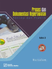 PROSES DAN DOKUMENTASI KEPERAWATAN : KONSEP DAN PRAKTIK EDISI 2