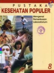 PUSTAKA KESEHATAN POPULER MENGENAL PEMERIKSAAN LABORATURIUM 8