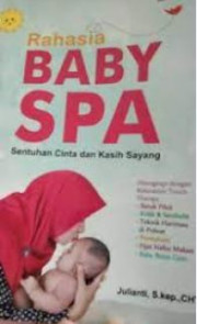 RAHASIA BABY SPA (SENTUHAN CINTA DAN KASIH SAYANG)