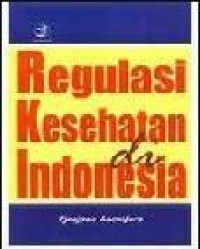 Image of REGULASI KESEHATAN INDONESIA