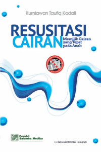 Image of RESUSITASI CAIRAN (MEMILIH CAIRAN YANG TEPAT PADA ANAK)